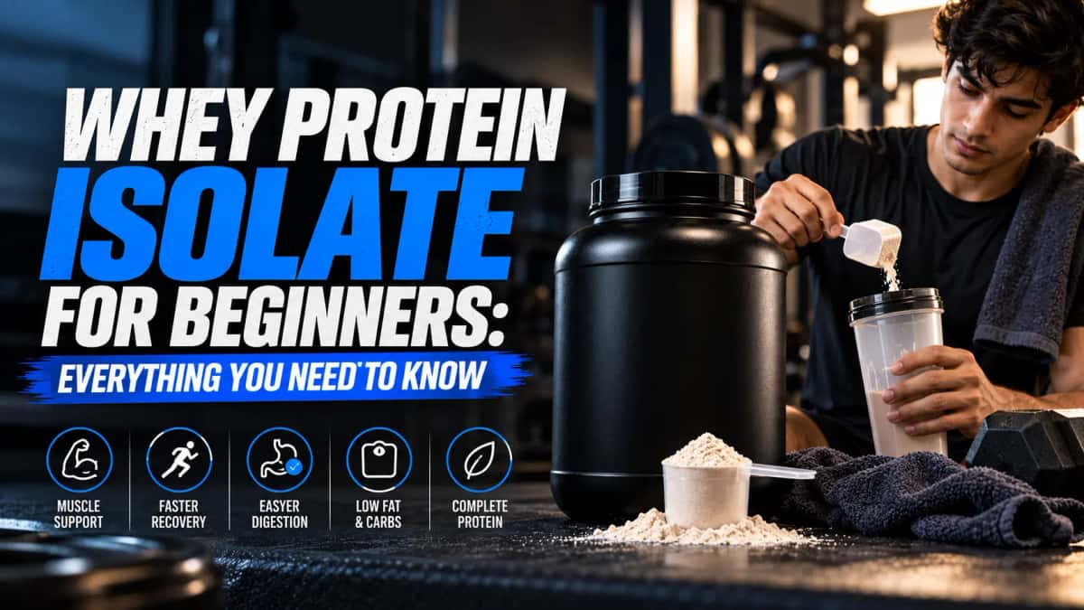 Whey Protein Isolate for Beginners: Everything You Need to Know Whey Protein Isolate for Beginners: Everything You Need to Know