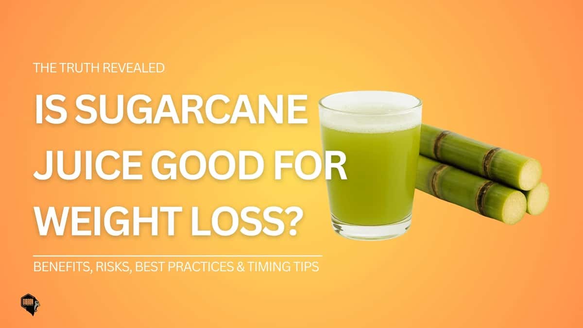 Is Sugarcane Juice Good for Weight Loss? Benefits, Nutrition, Best Time to Drink & What Science Says Is Sugarcane Juice Good for Weight Loss? Benefits, Nutrition, Best Time to Drink & What Science Says