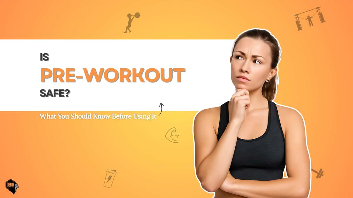 Is Pre-Workout Safe? A Complete Guide to Its Benefits and Risks Is Pre-Workout Safe? A Complete Guide to Its Benefits and Risks